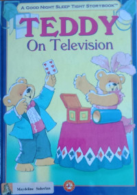 Teddy on Television: A Good Night Sleep Tight Story Book