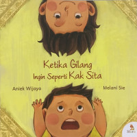 Ketika Gilang Ingin Seperti Kak Sita