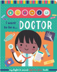 Image of I Want To Be a Doctors
