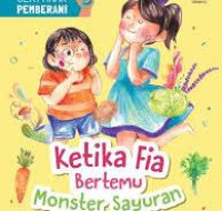 Ketika Fia Bertemu Monster Sayuran