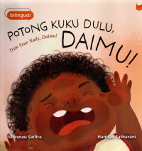 Potong Kuku Dulu, Daimu!