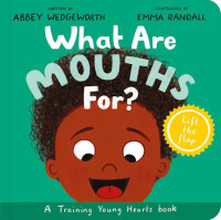 Image of What are Mouths for?